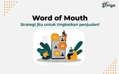 Word of Mouth, strategi jitu untuk tingkatkan penjualan!