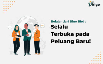Belajar dari Blue Bird : Selalu Terbuka Pada Peluang Baru!