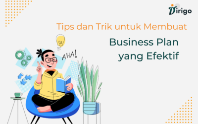 Tips dan Trik untuk Membuat Business Plan yang Efektif